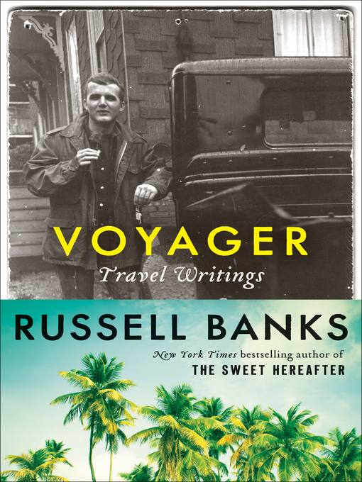 Title details for Voyager by Russell Banks - Wait list